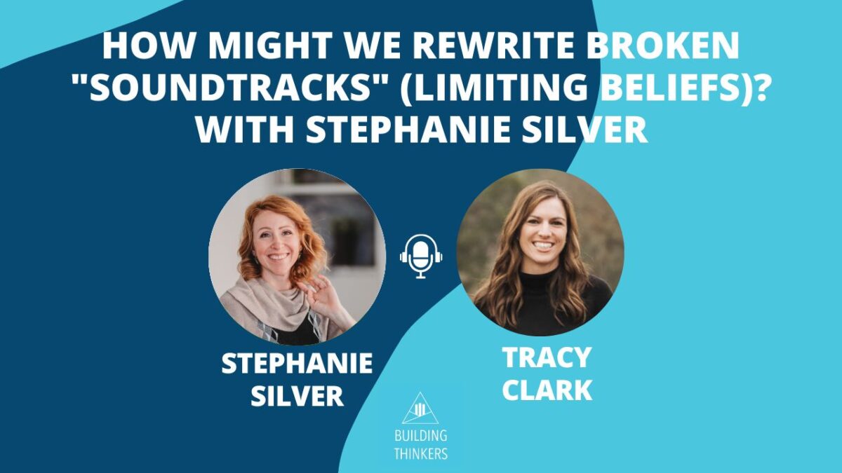 Steph Silver featured on Building Thinkers Podcast